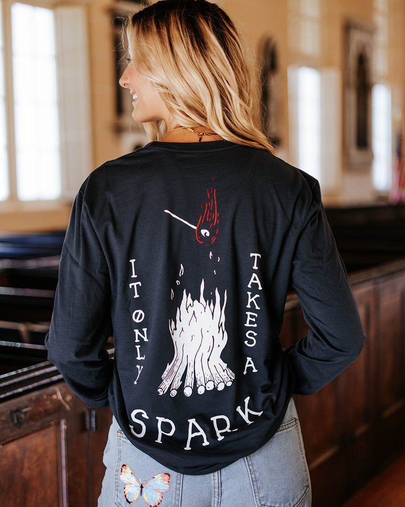 It Only Takes A Spark Long Sleeve