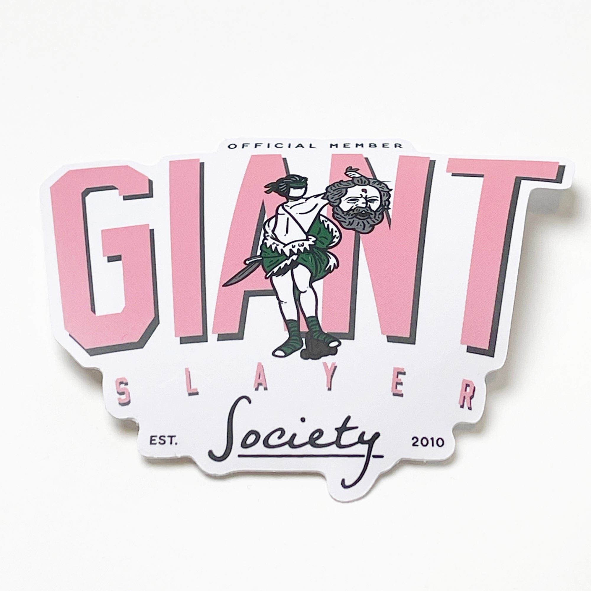 Giant Slayer Society Sticker – In God We Must