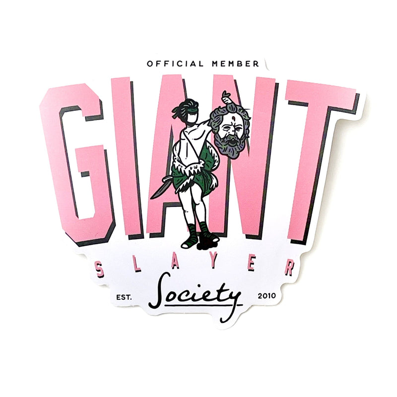 Giant Slayer Society Sticker – In God We Must